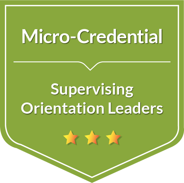 Micro-Credentialing | A Training Toolkit For Orientation Professionals: How To Empower Student Leaders