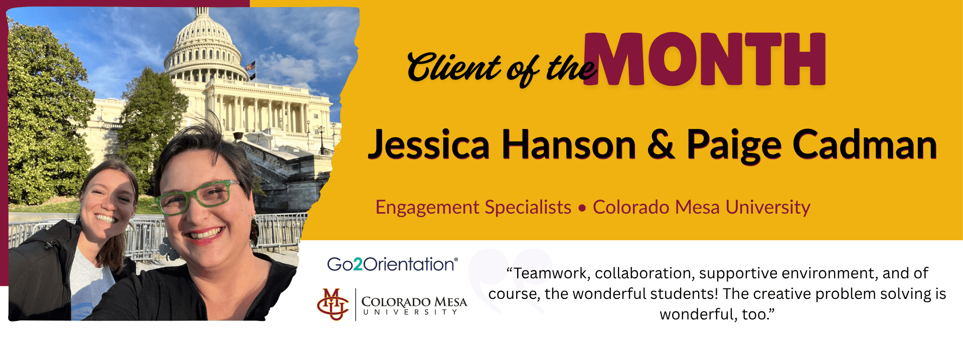 A promotional banner for Colorado Mesa University featuring two smiling women in front of the university capitol building, with large yellow text reading 'Client of the MONTH' and names Jessica Hanson & Paige Cadman as Engagement Specialists.